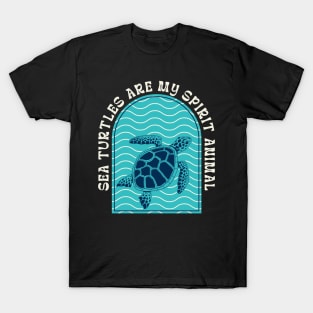 Turtles Reptiles Testudines sea turtles are my spirit animal T-Shirt